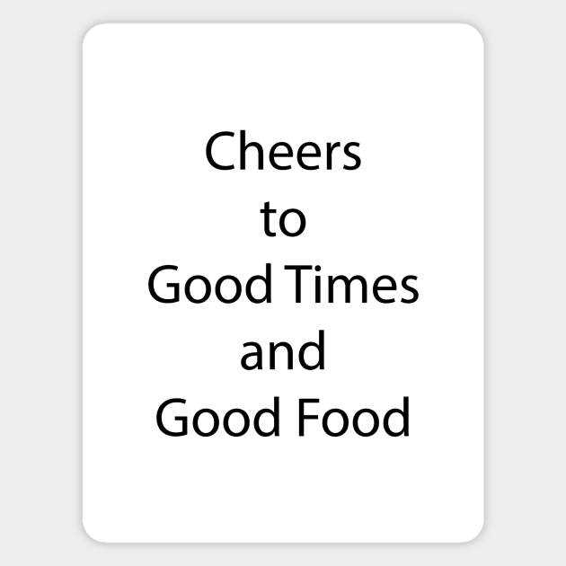 Food and Drink Quote 20 Magnet by Park Windsor